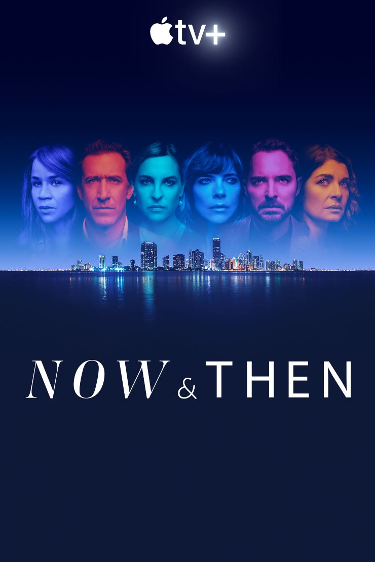 La locandina della nuova serie Apple TV+ "Now & Then"